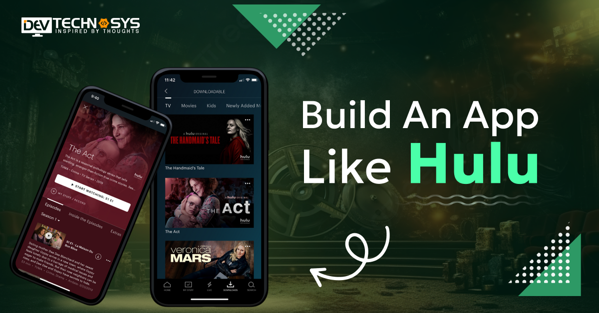 How To Build An App Like Hulu?