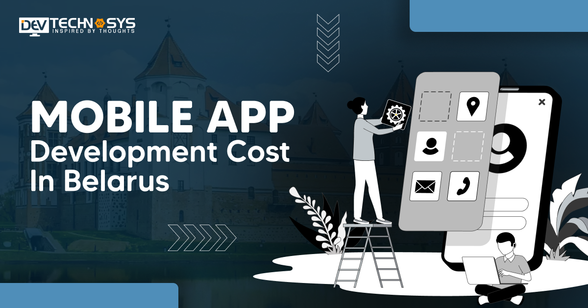 Mobile App Development Cost In Belarus In