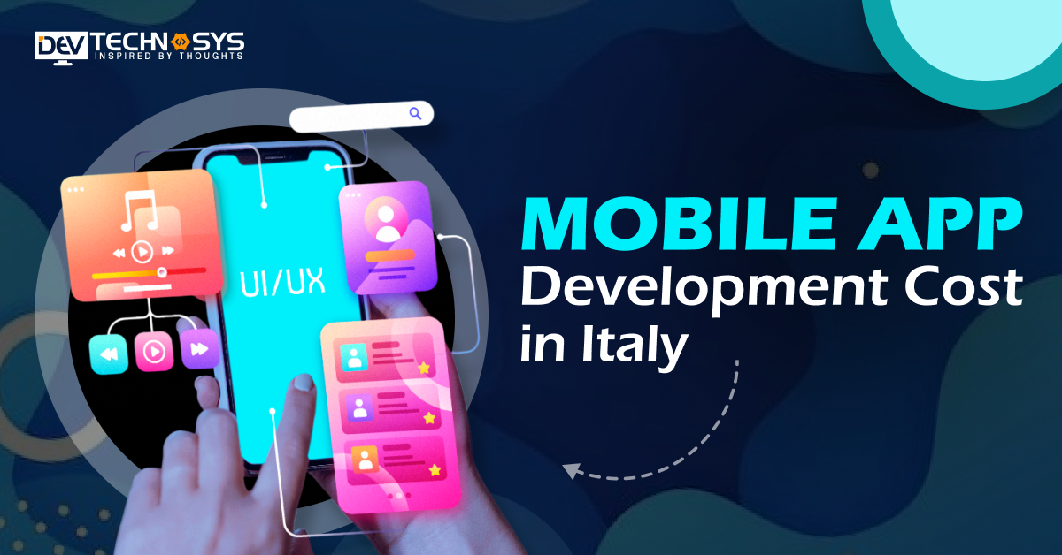 Mobile App Development Cost In Italy