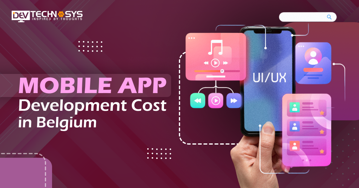 Mobile App Development Cost in Belgium 