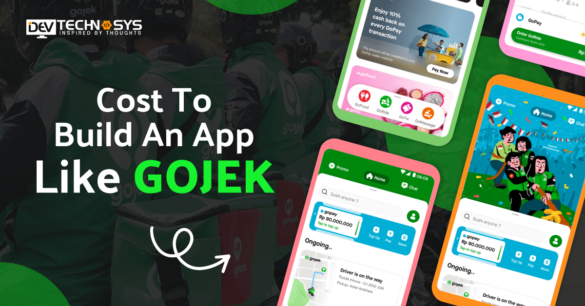 How Much Does It Cost To Build an App like Gojek?