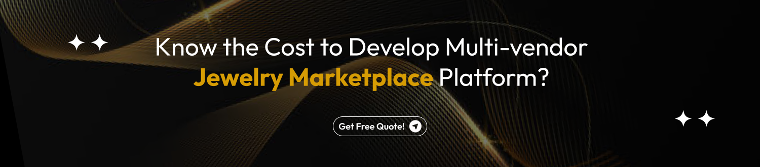 CTA 1 Develop Multi-vendor Jewelry Marketplace