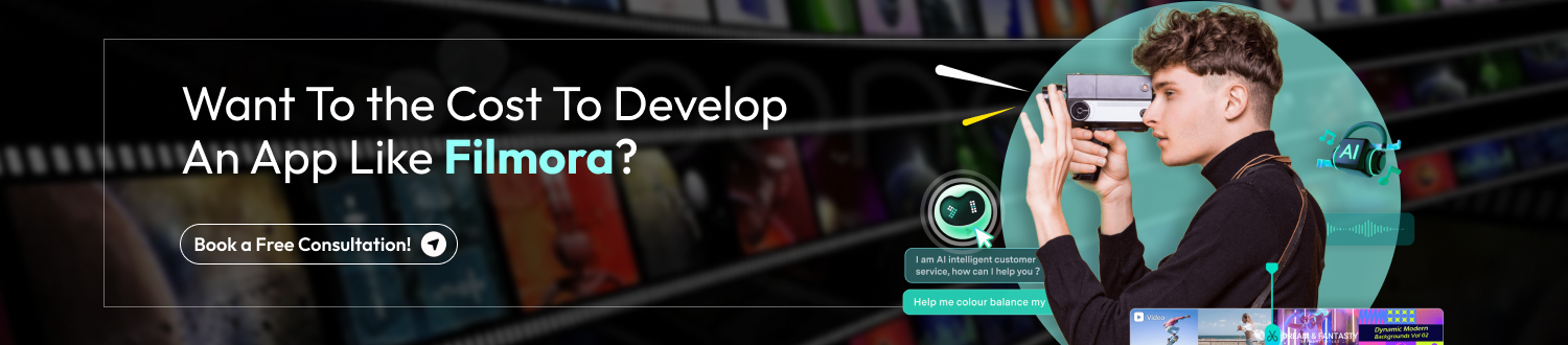 CTA Develop An App Like Filmora