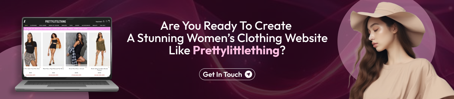CTA Develop Websites Like PrettyLittleThing