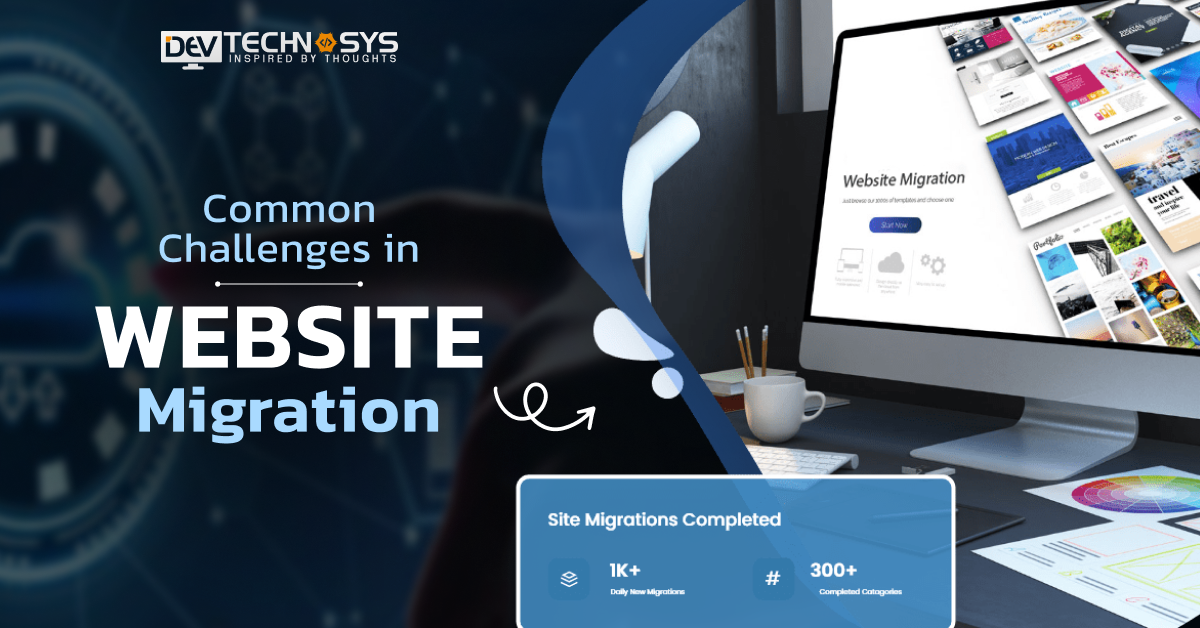 Common Challenges in Website Migration in 2025