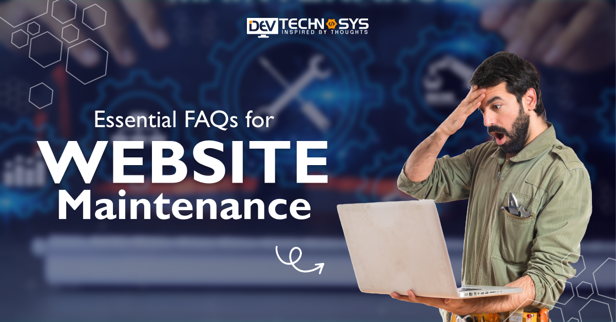 Essential FAQs for Website Maintenance