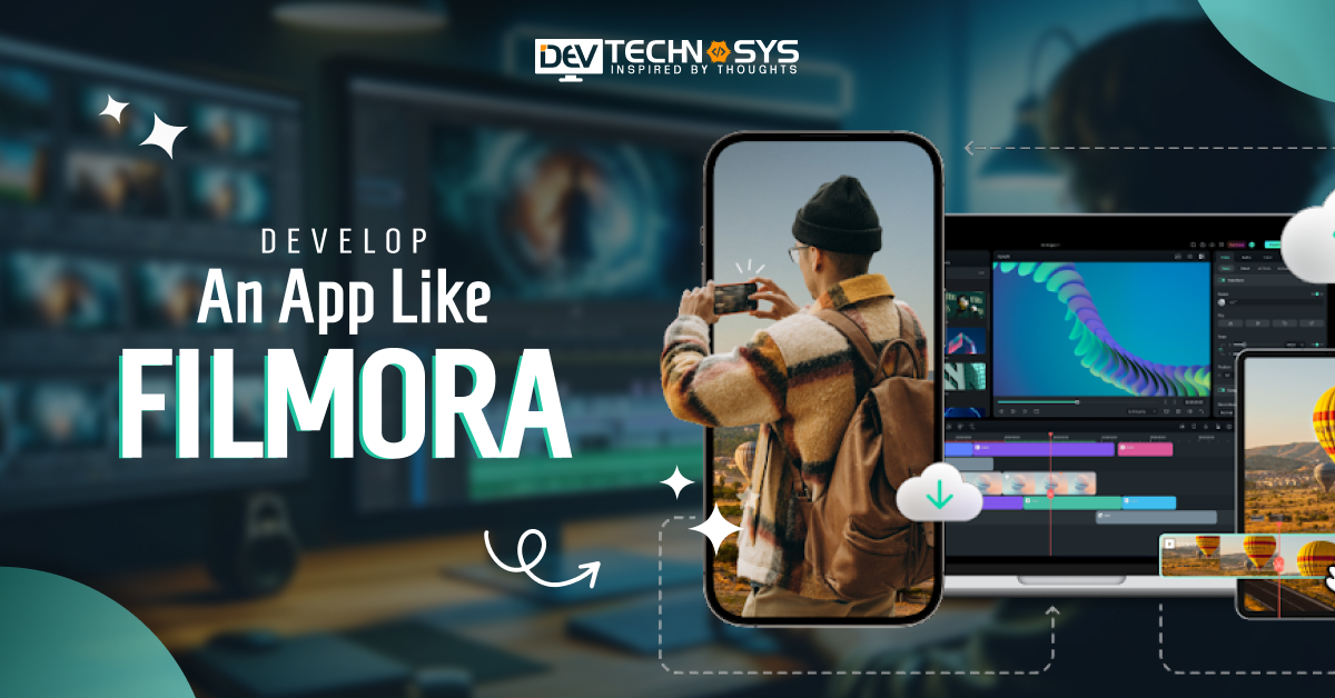 How To Develop An App Like Filmora