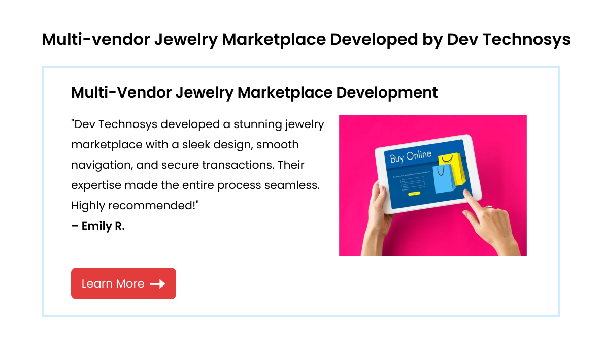 Testimonial Develop Multi-vendor Jewelry Marketplace