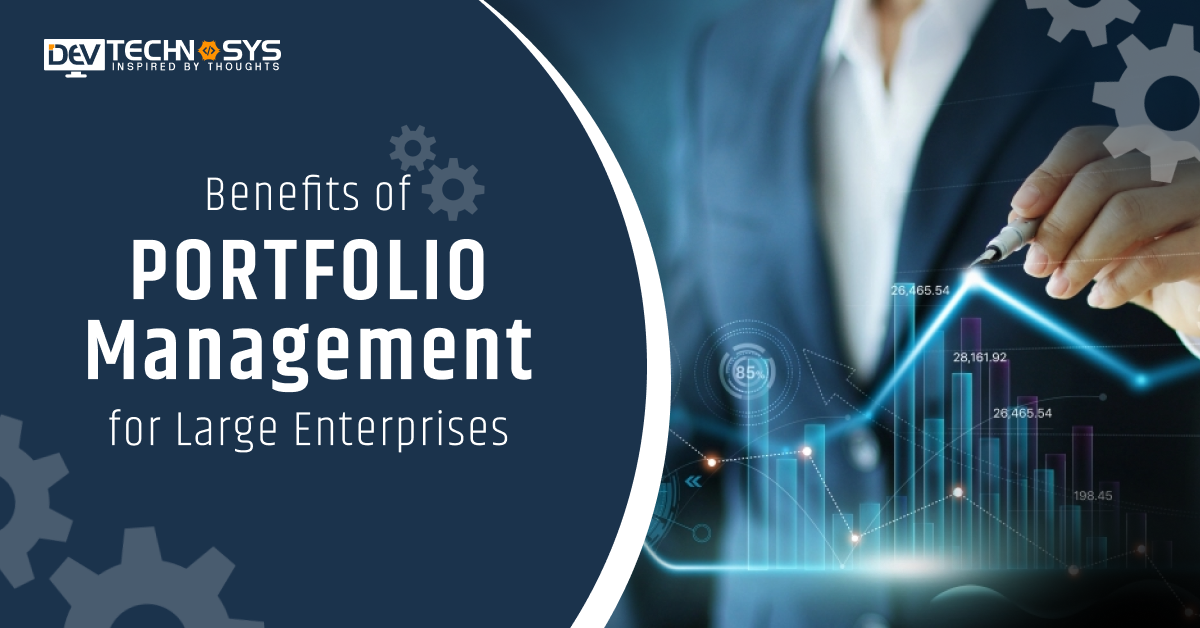 The Benefits of Portfolio Management for Large Enterprises