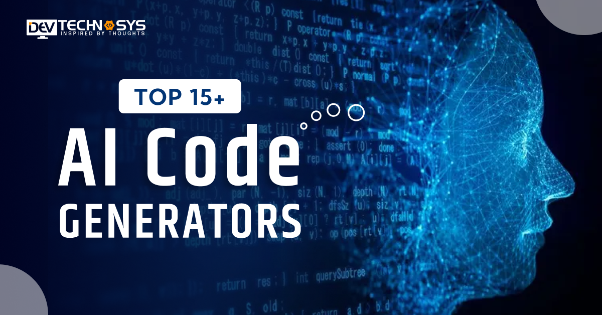 Top 15+ AI Code Generators To Use In 2025