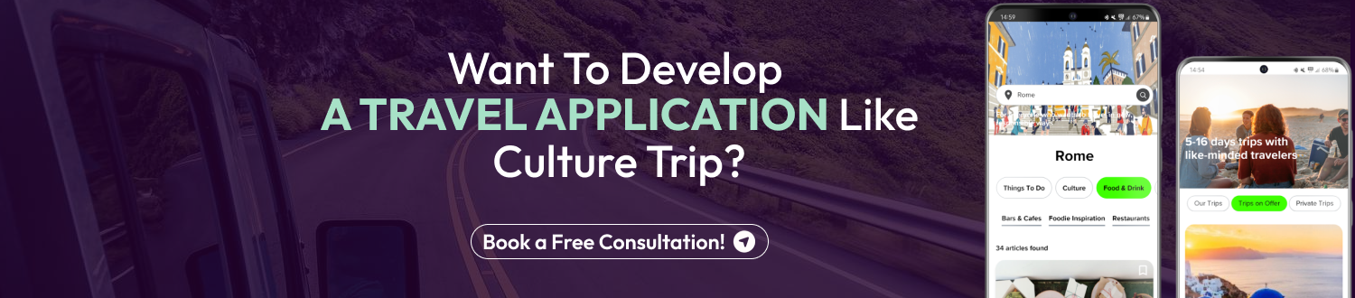Want To Develop A Travel Application Like Culture Trip