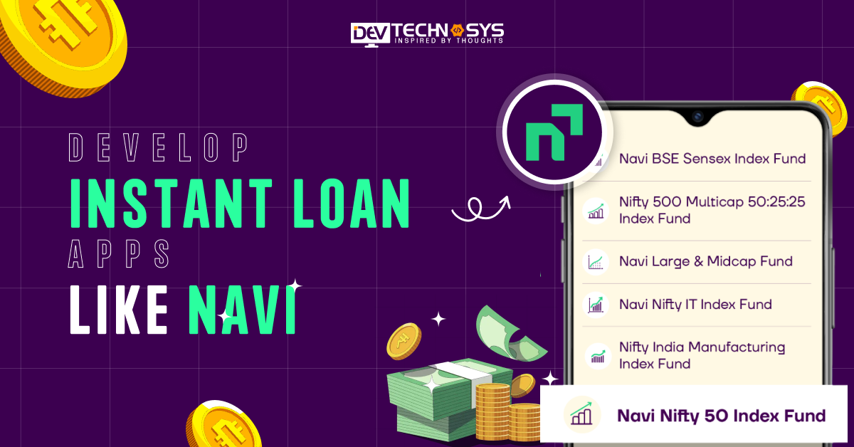 How to Develop Instant Loan Apps like Navi?