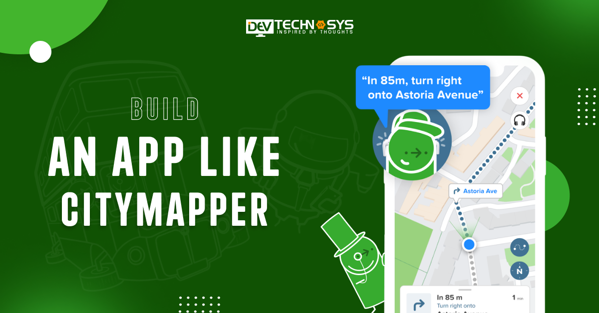 How Much Does It Cost To Build An App Like Citymapper?