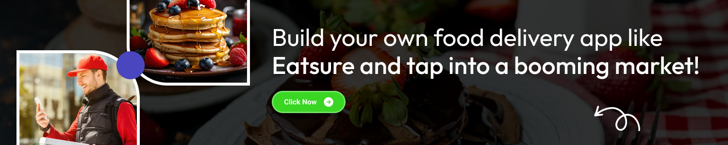 Build your own food delivery app like Eatsure