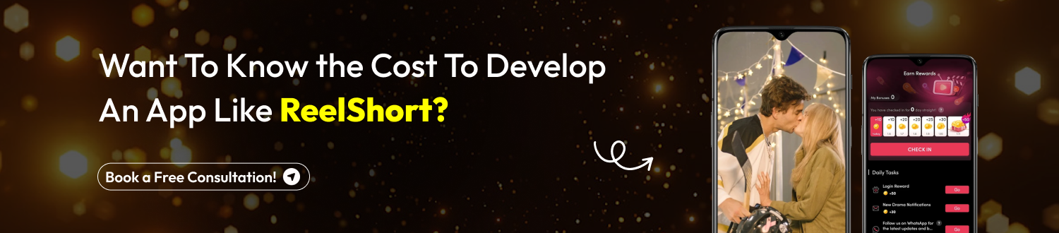 CTA 1 Develop An App Like ReelShort