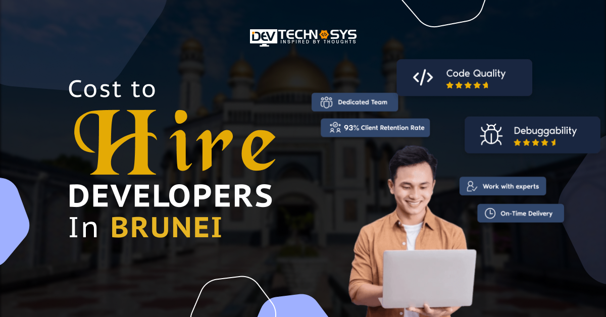 Cost To Hire Developers in Brunei