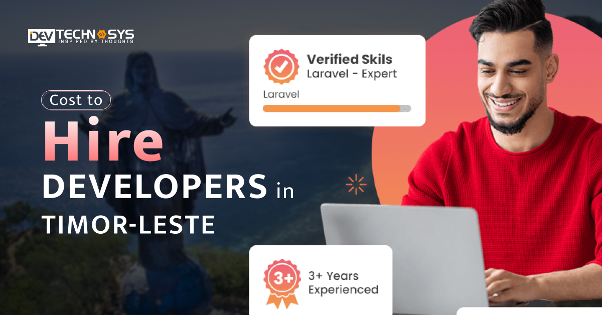 Cost To Hire Developers in Timor-Leste