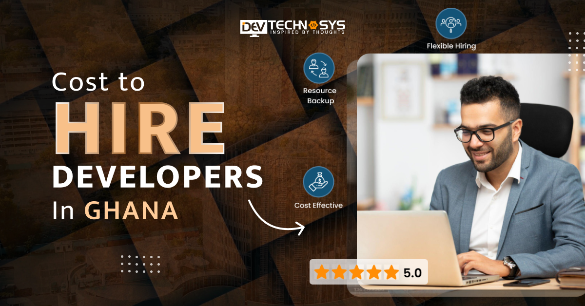 Cost to Hire Developers in Ghana