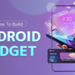 How To Build Android Widget in 2025