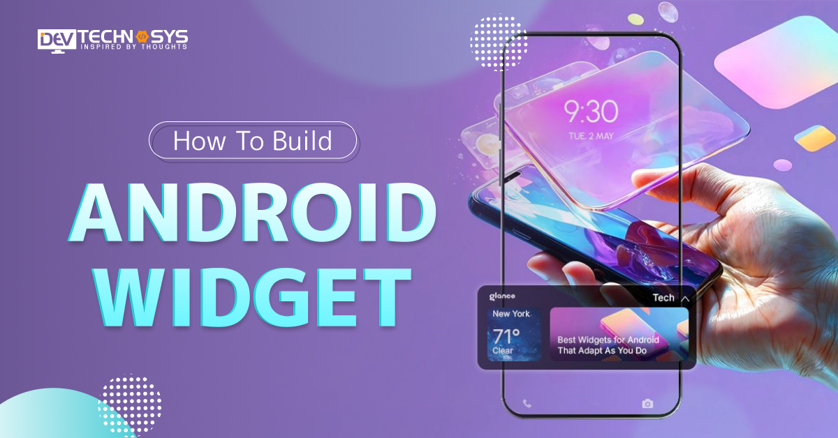 How To Build Android Widget