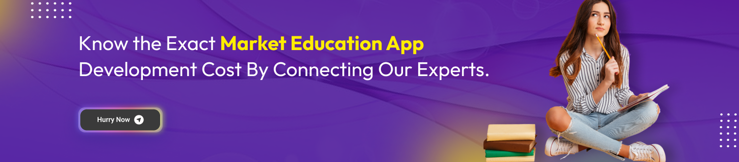 Know Education App Development Cost Dev Technosys