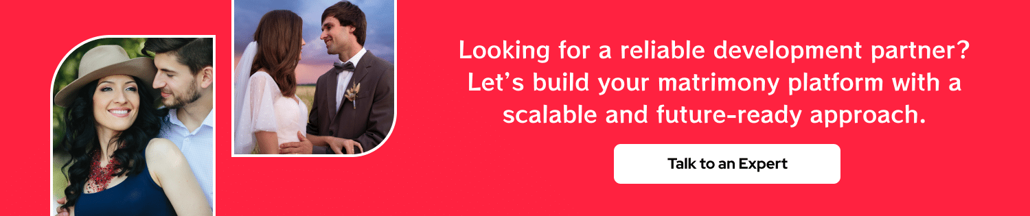 Looking for Develop A Matrimonial Website CTA 2