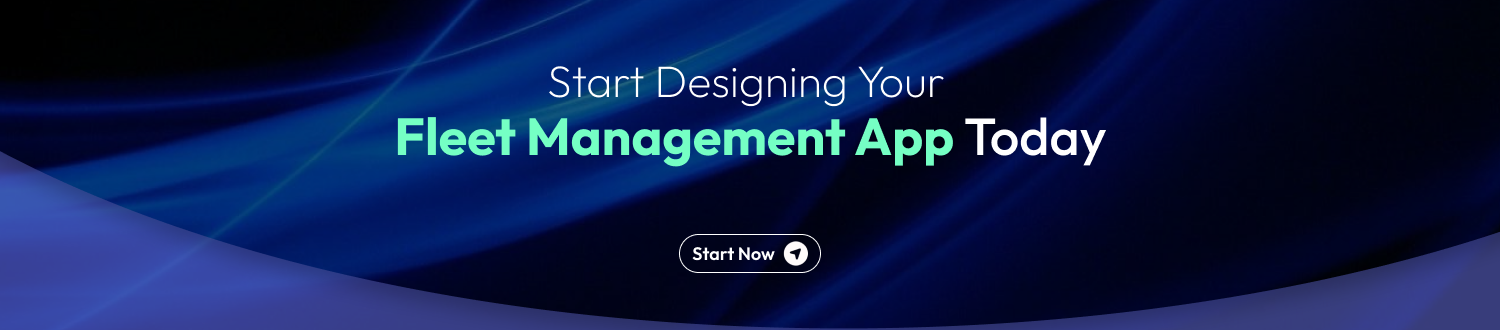 Start Designing Your Fleet Management App