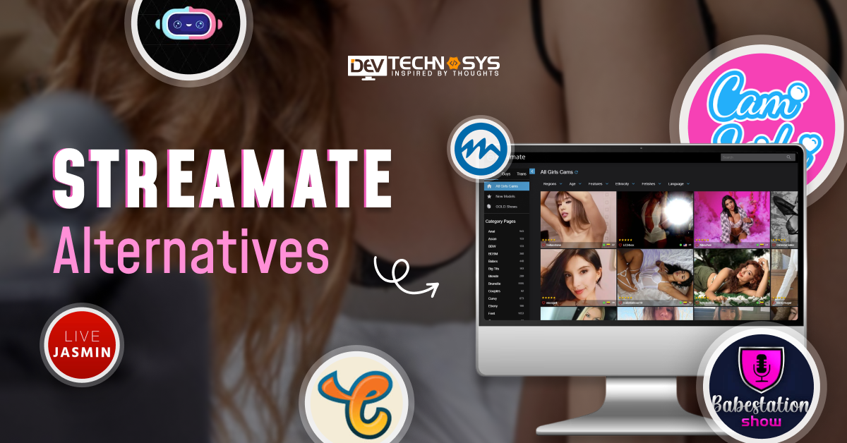 Best Streamate Alternatives for Models: Higher Earnings & More Freedom