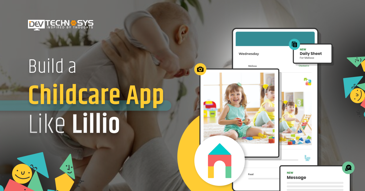 Build a Childcare App Like Lillio