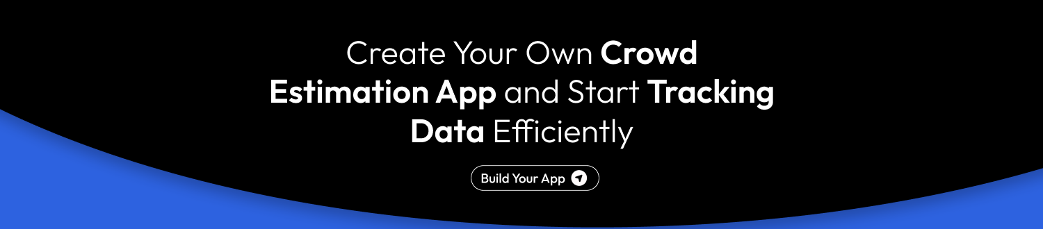 Build a Crowd Estimation App CTA