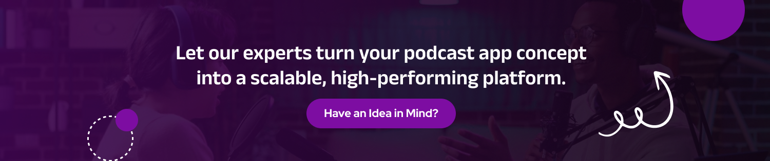 CTA 1 Podcast App Development Cost