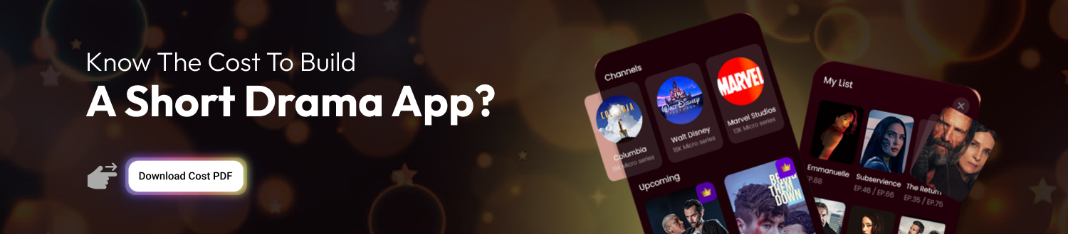 CTA 1 Short Drama App Development Cost