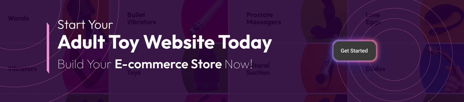 CTA Develop An Adult Toy Website Like Lovehoney