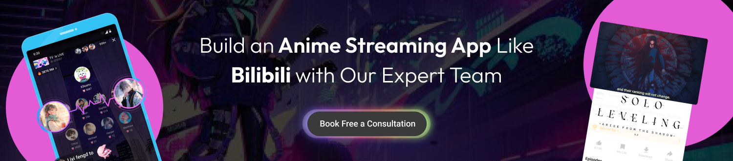 CTA Develop An App Like Bilibili