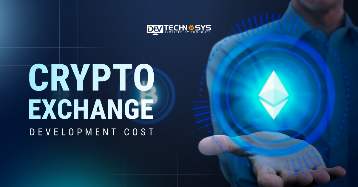 How Much Does Crypto Exchange Development Cost?
