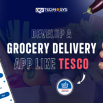 Develop A Grocery Delivery App Like Tesco