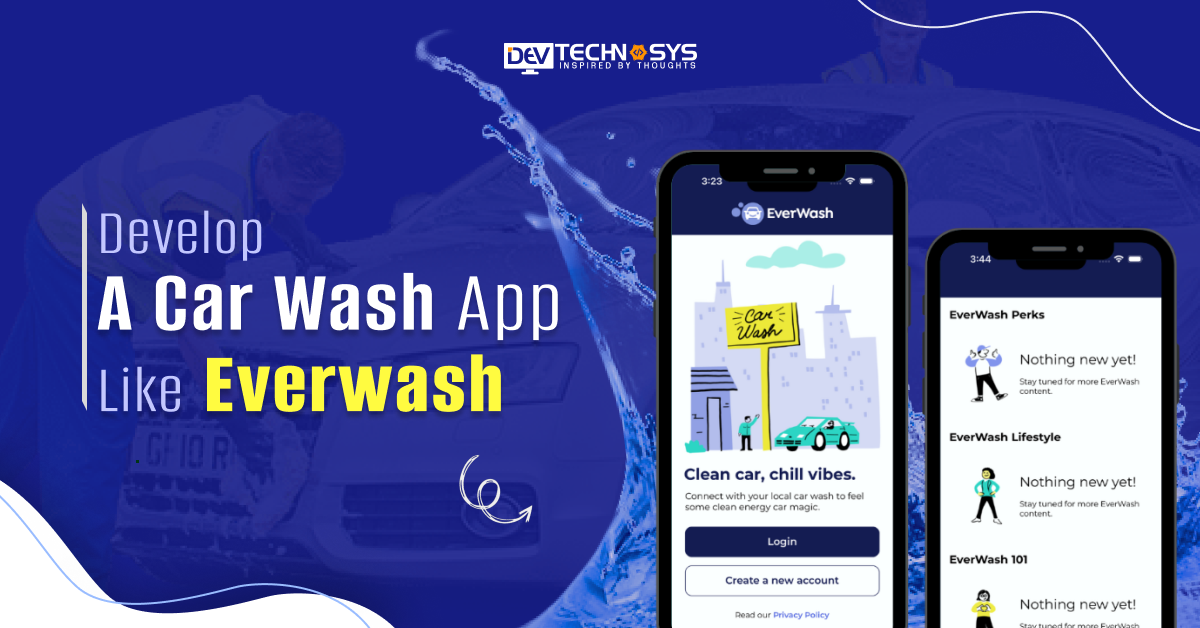 Develop a Car Wash App Like Everwash