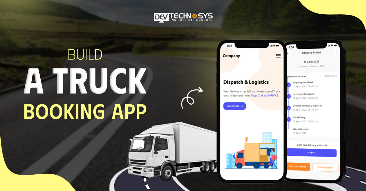 How to Build a Truck Booking App: Cost and Features