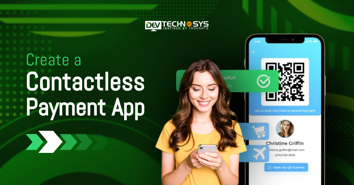 How to Create a Contactless Payment App?