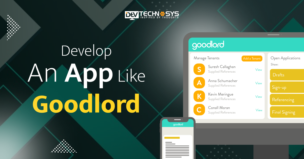 How to Develop an App Like Goodlord: A Step-by-Step Guide for Real Estate Success