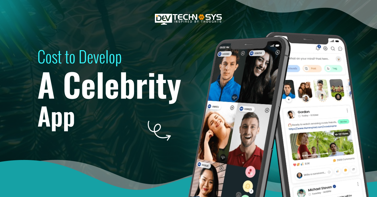 How Much Does it Cost to Develop a Celebrity App?