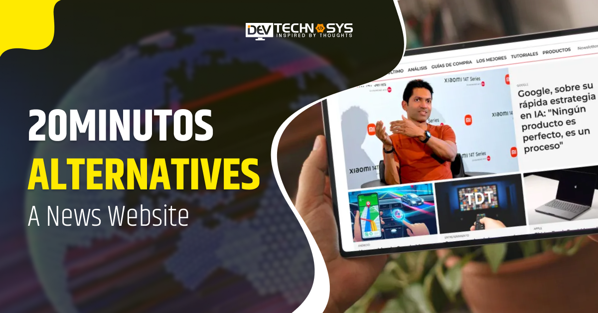 20Minutos Alternatives in 2025 A News Website