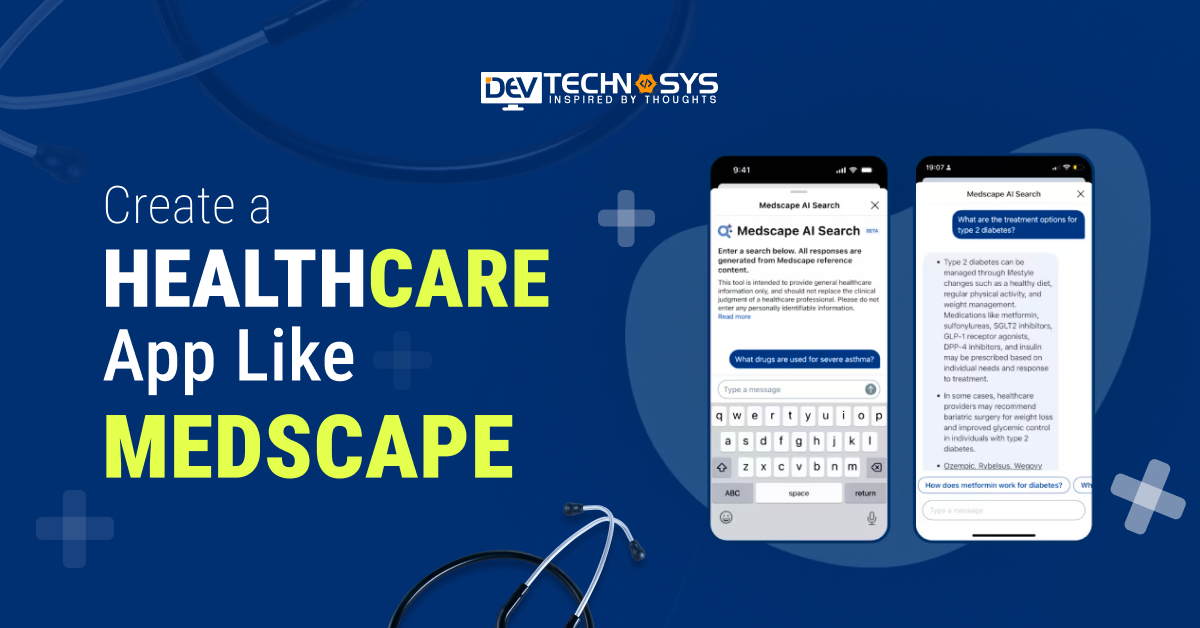 How to Create a Healthcare App Like Medscape?