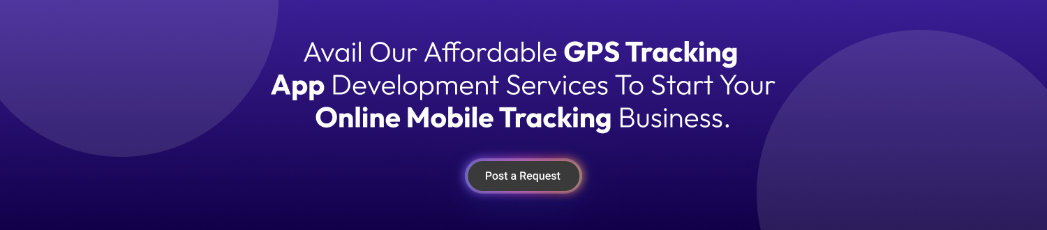 Avail Affordable GPS Tracking App Development Services