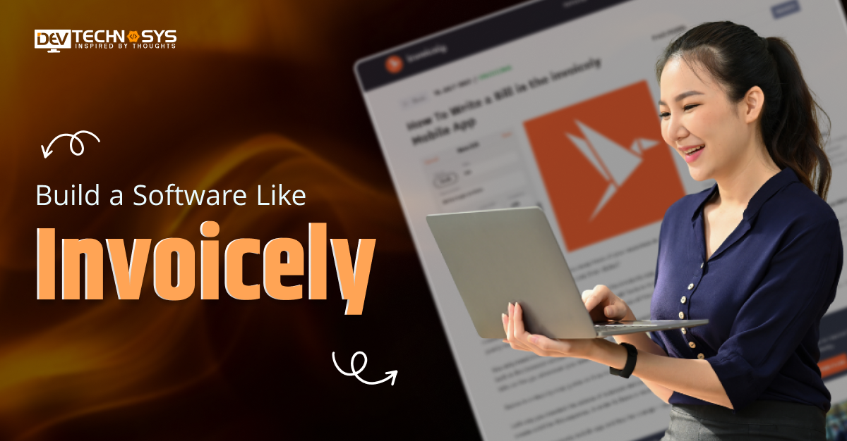 Build a Software Like Invoicely