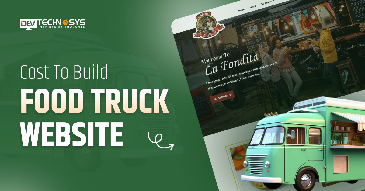 How Much Does It Cost To Build Food Truck Website