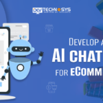 Develop An AI chatbot for Ecommerce