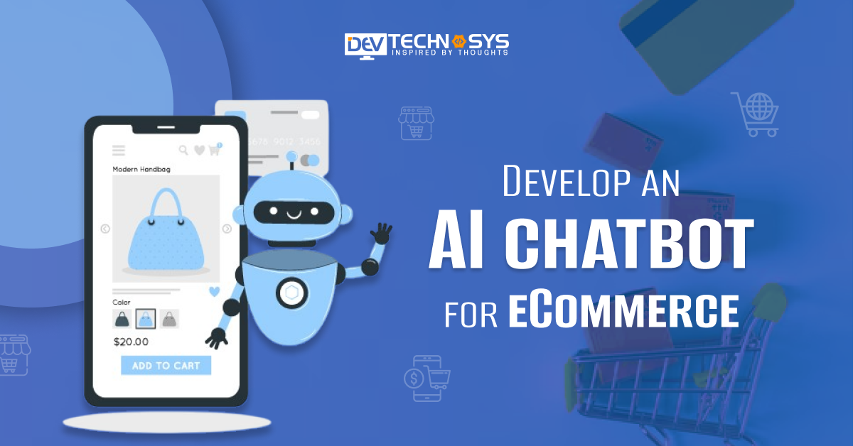 Develop An AI chatbot for Ecommerce