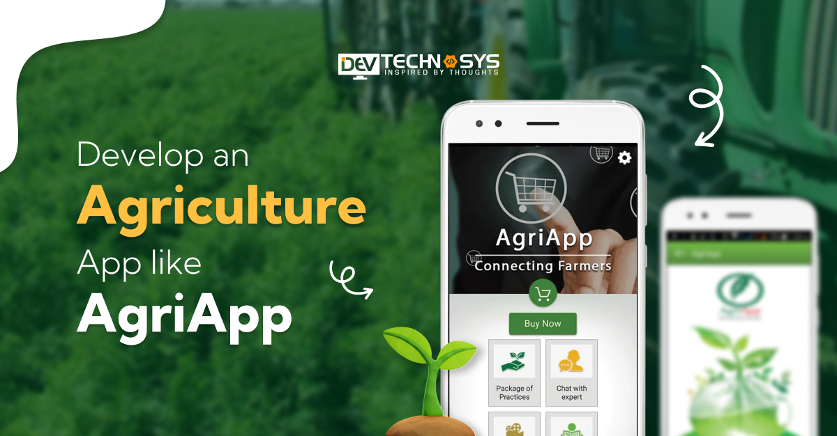 Develop an Agriculture App like AgriApp