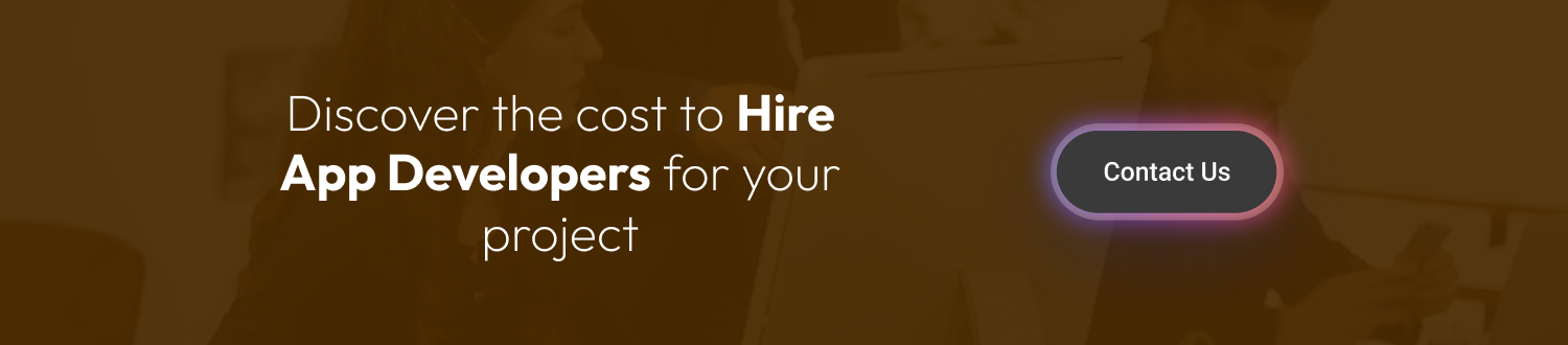 Cost to Hire App Developers in 2026 Dev Technosys Hire Android App Developers CTA 1